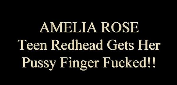  Amelia Rose Gets Finger Fucked!